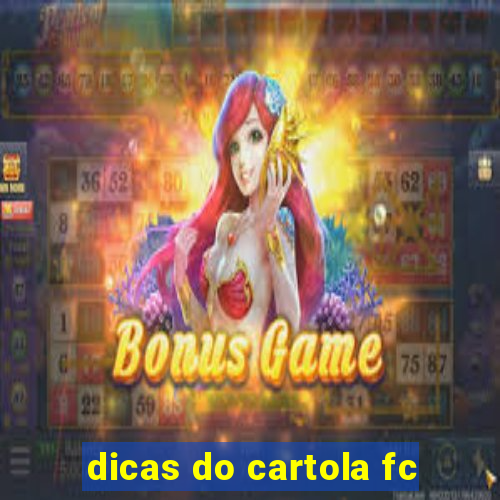 dicas do cartola fc